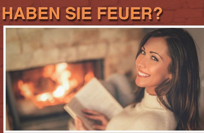 Haben Sie Feuer? Haben Sie Feuer?